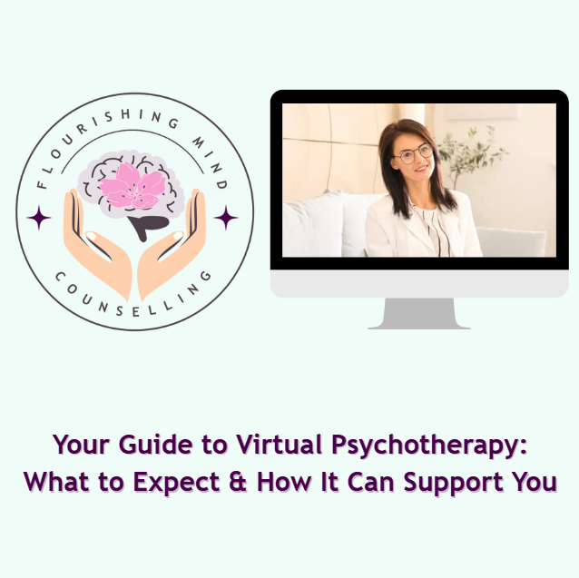 Your Guide to Virtual Psychotherapy: What to Expect & How It Can Support You